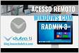 ﻿Acesso Remoto Windows com Radmin 3 para